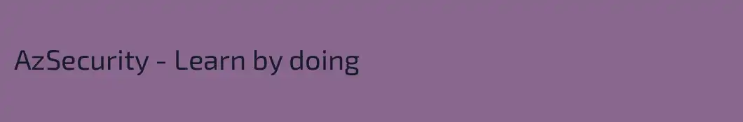 AzSecurity - Learn by doing